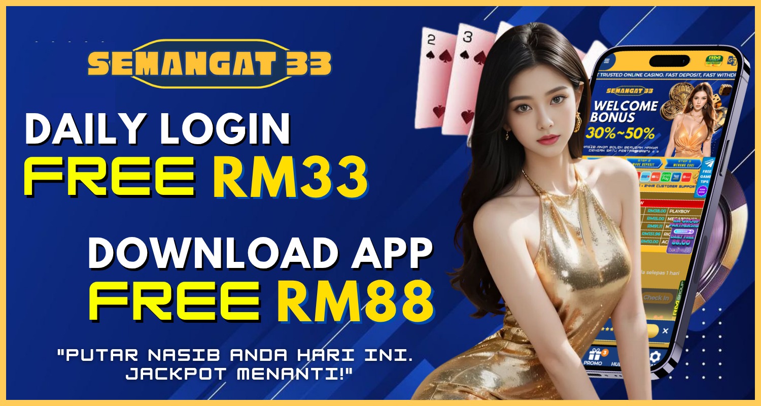 Semangat33 Free Credit 365 Hari RM 33